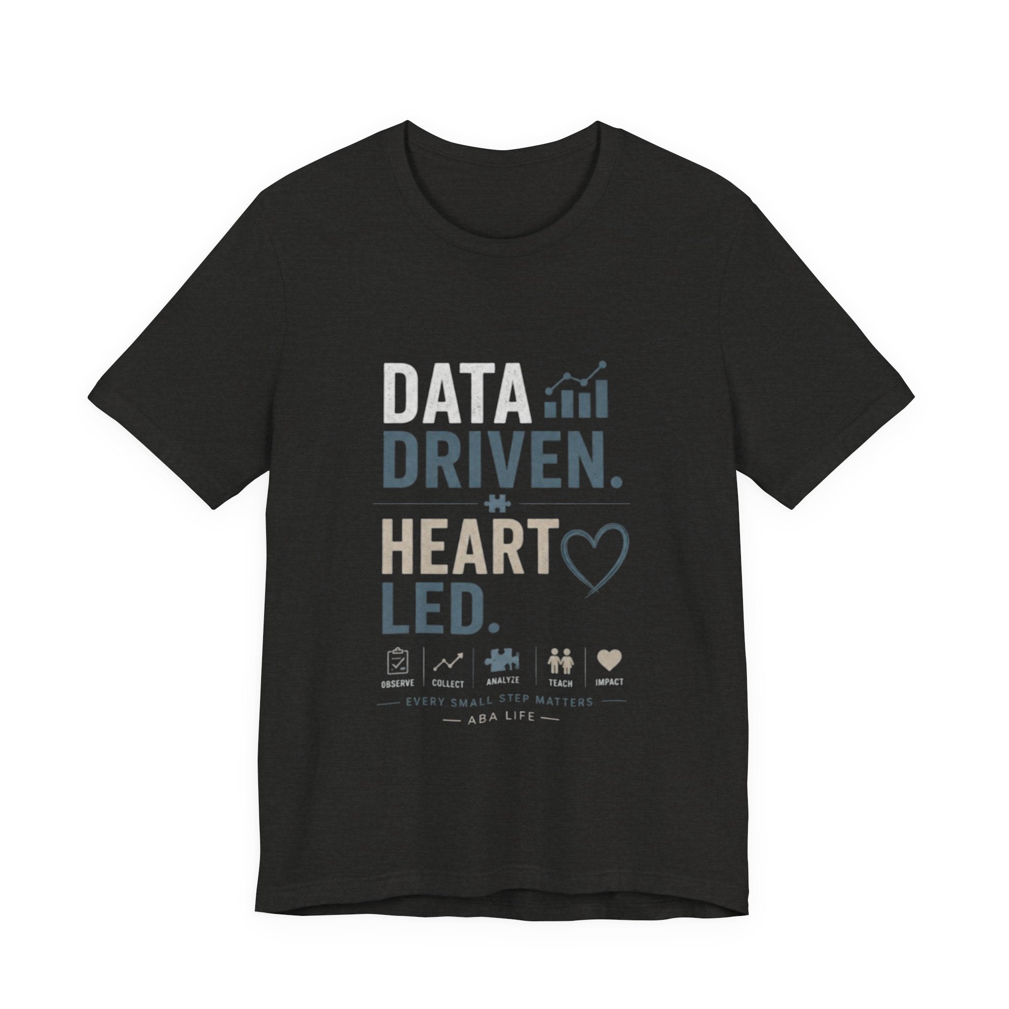 Data Driven, Heart Led T-Shirt — Inspirational Tech & Leadership Tee