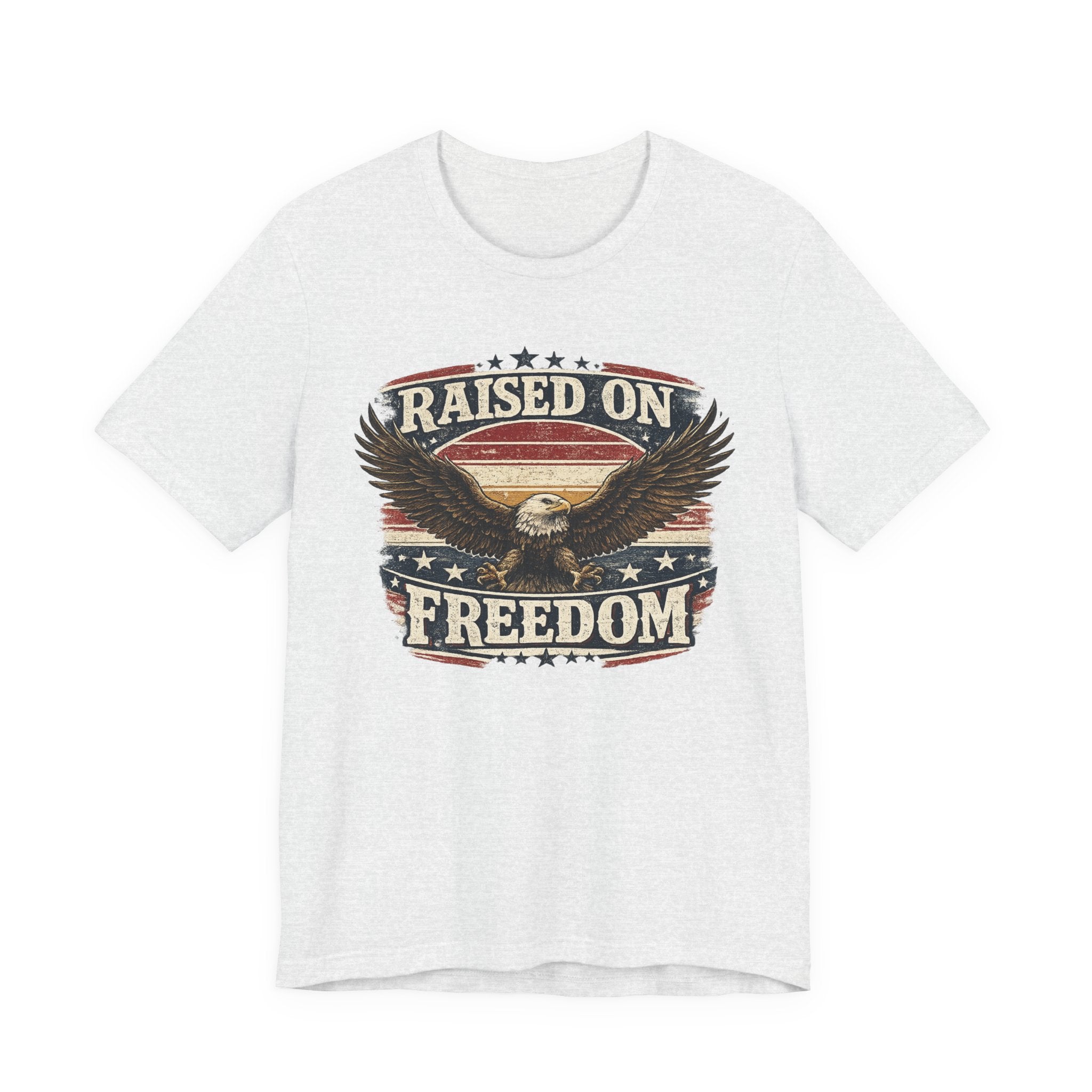 Raised on Freedom T-Shirt — American Eagle Patriotic Tee