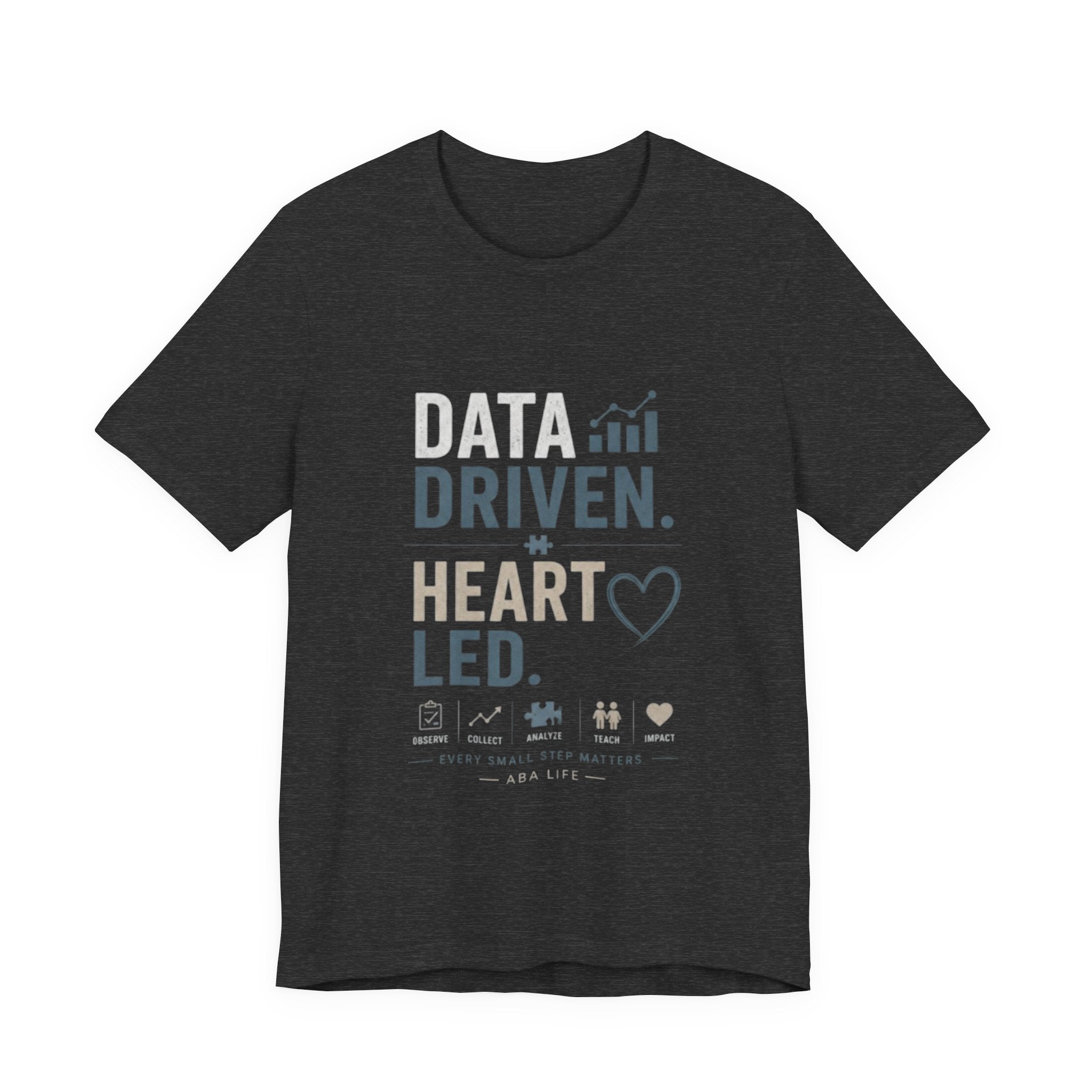 Data Driven, Heart Led T-Shirt — Inspirational Tech & Leadership Tee