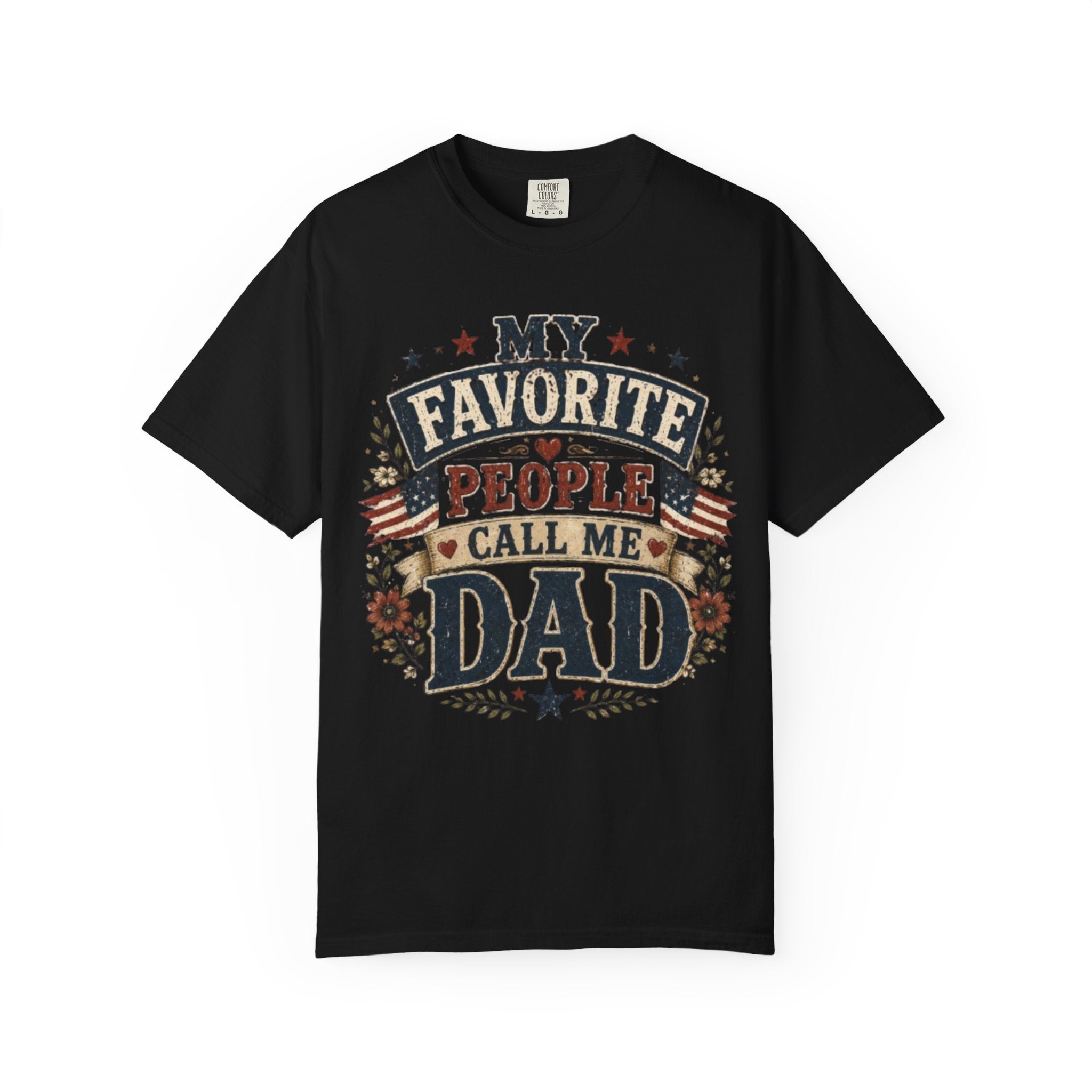 My Favorite People Call Me Dad T-Shirt