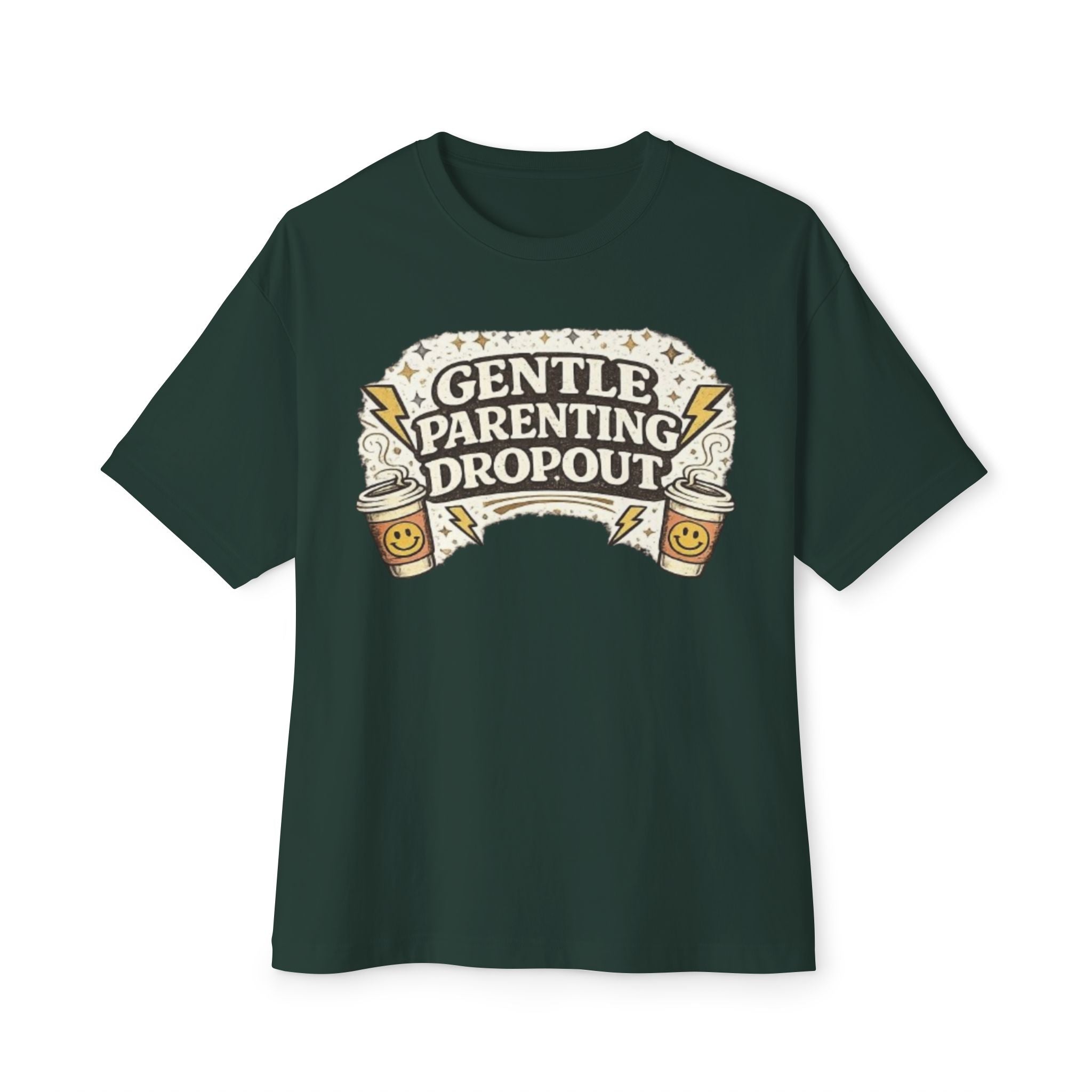 Gentle Parenting Dropout Tee — Funny Parenting Graphic T‑Shirt
