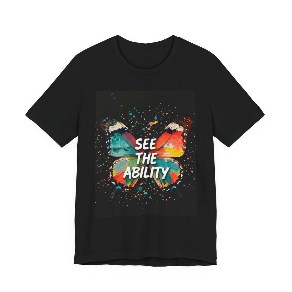 See The Ability Butterfly T-Shirt
