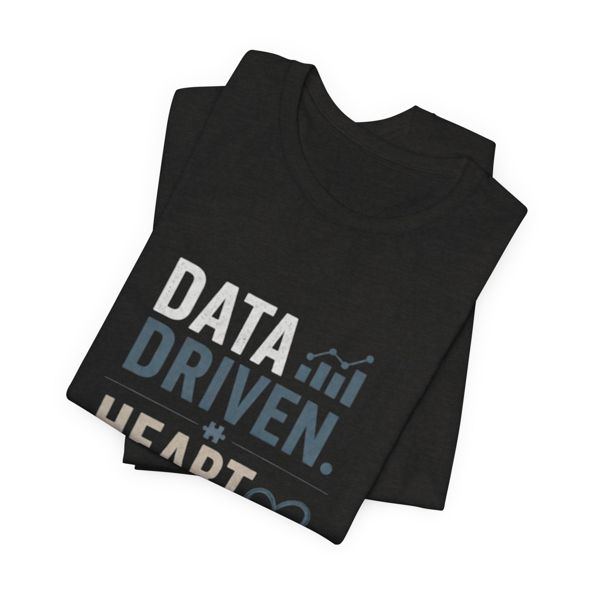 Data Driven, Heart Led T-Shirt — Inspirational Tech & Leadership Tee