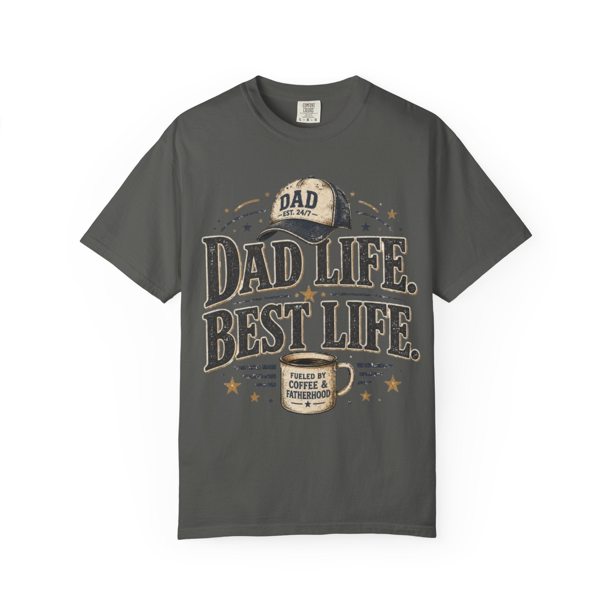 Dad Life Best Life T-Shirt — Coffee & Fatherhood Graphic Tee