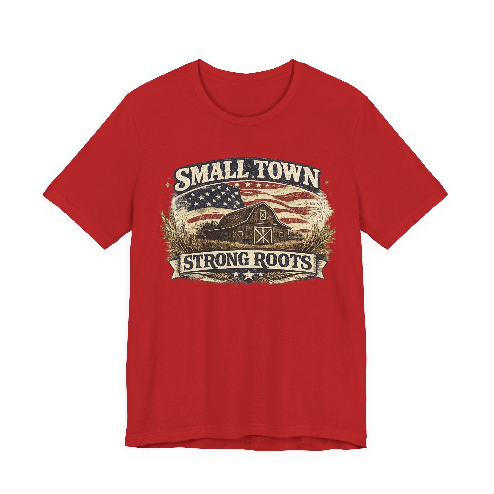 Small Town Strong Roots T-Shirt — Vintage American Flag Barn Tee
