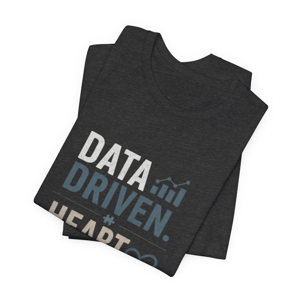 Data Driven, Heart Led T-Shirt — Inspirational Tech & Leadership Tee