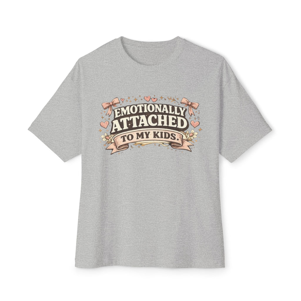 Emotionally Attached To My Kids T‑Shirt