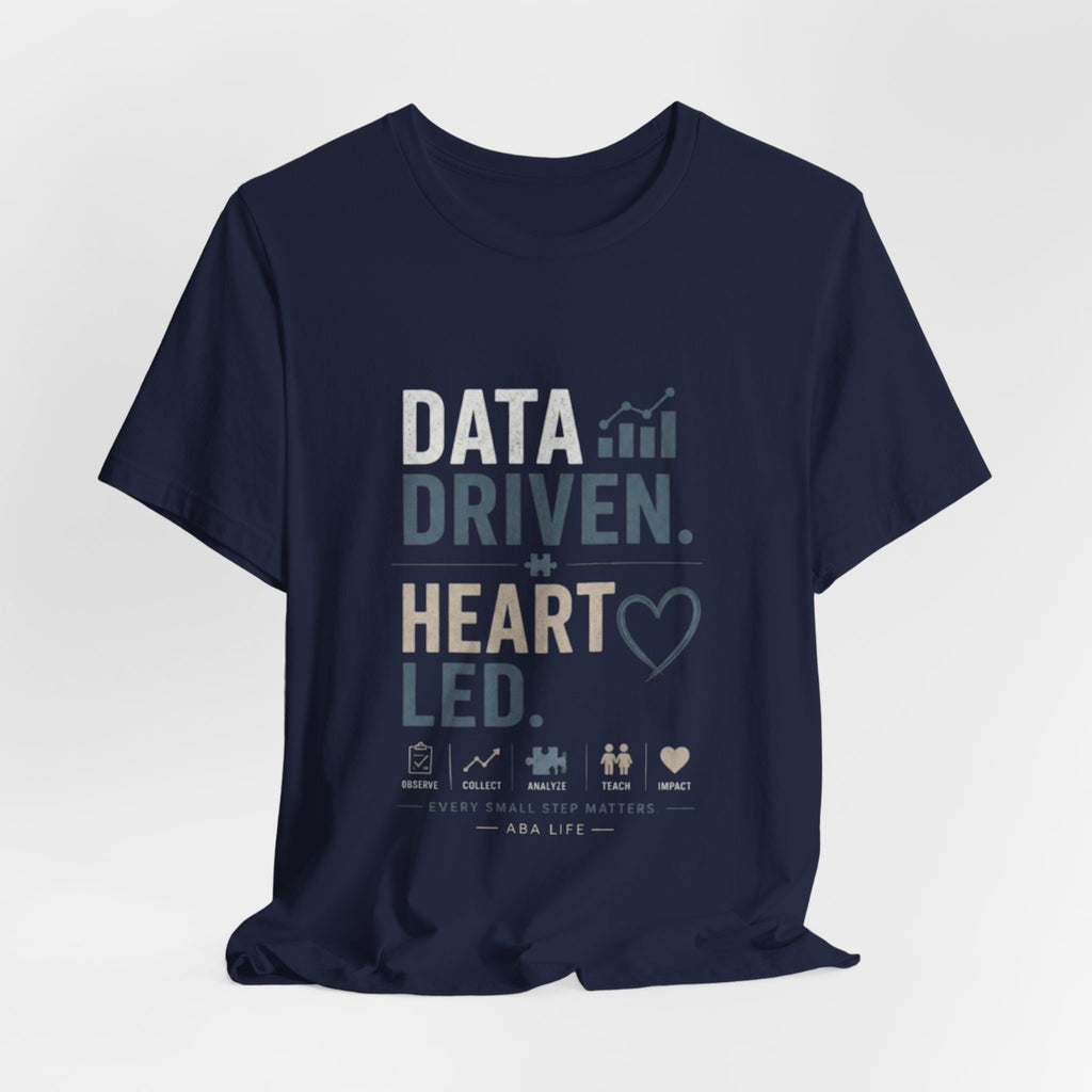 Data Driven, Heart Led T-Shirt — Inspirational Tech & Leadership Tee
