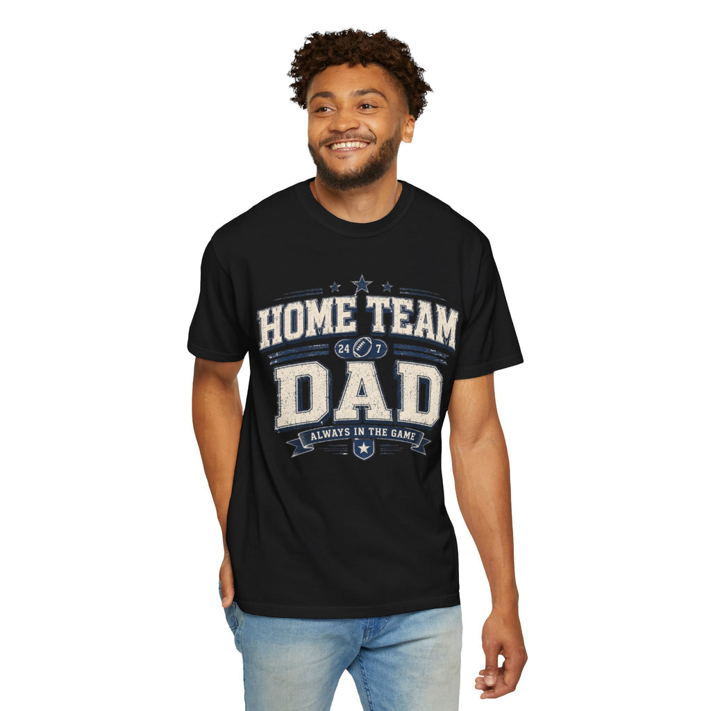Home Team Dad T-Shirt — "Always in the Game" Vintage Sport Dad Tee