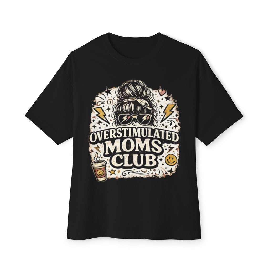Overstimulated Moms Club Tee