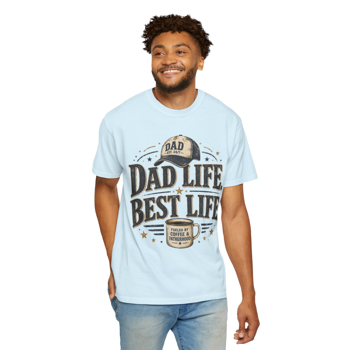 Dad Life Best Life T-Shirt — Coffee & Fatherhood Graphic Tee