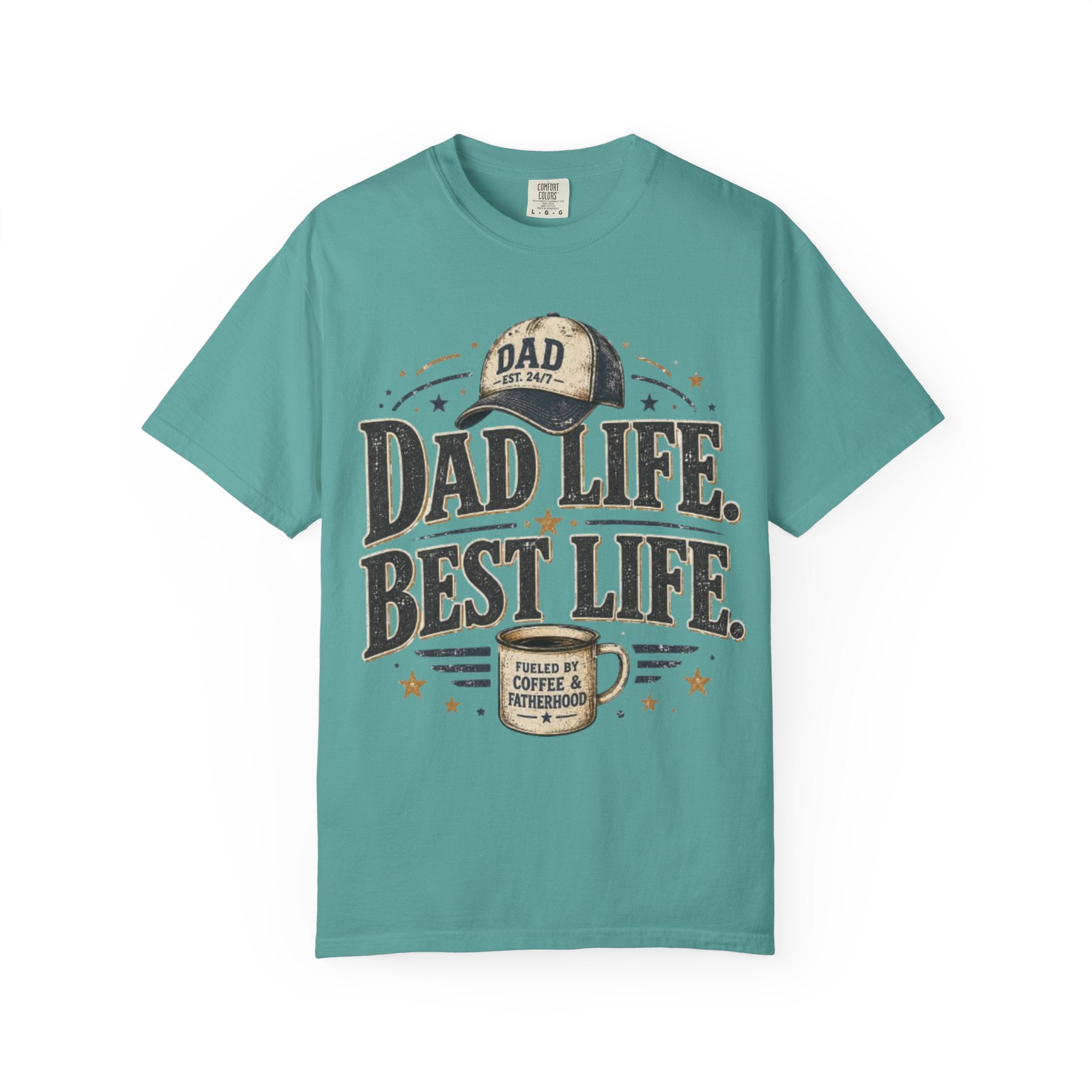 Dad Life Best Life T-Shirt — Coffee & Fatherhood Graphic Tee