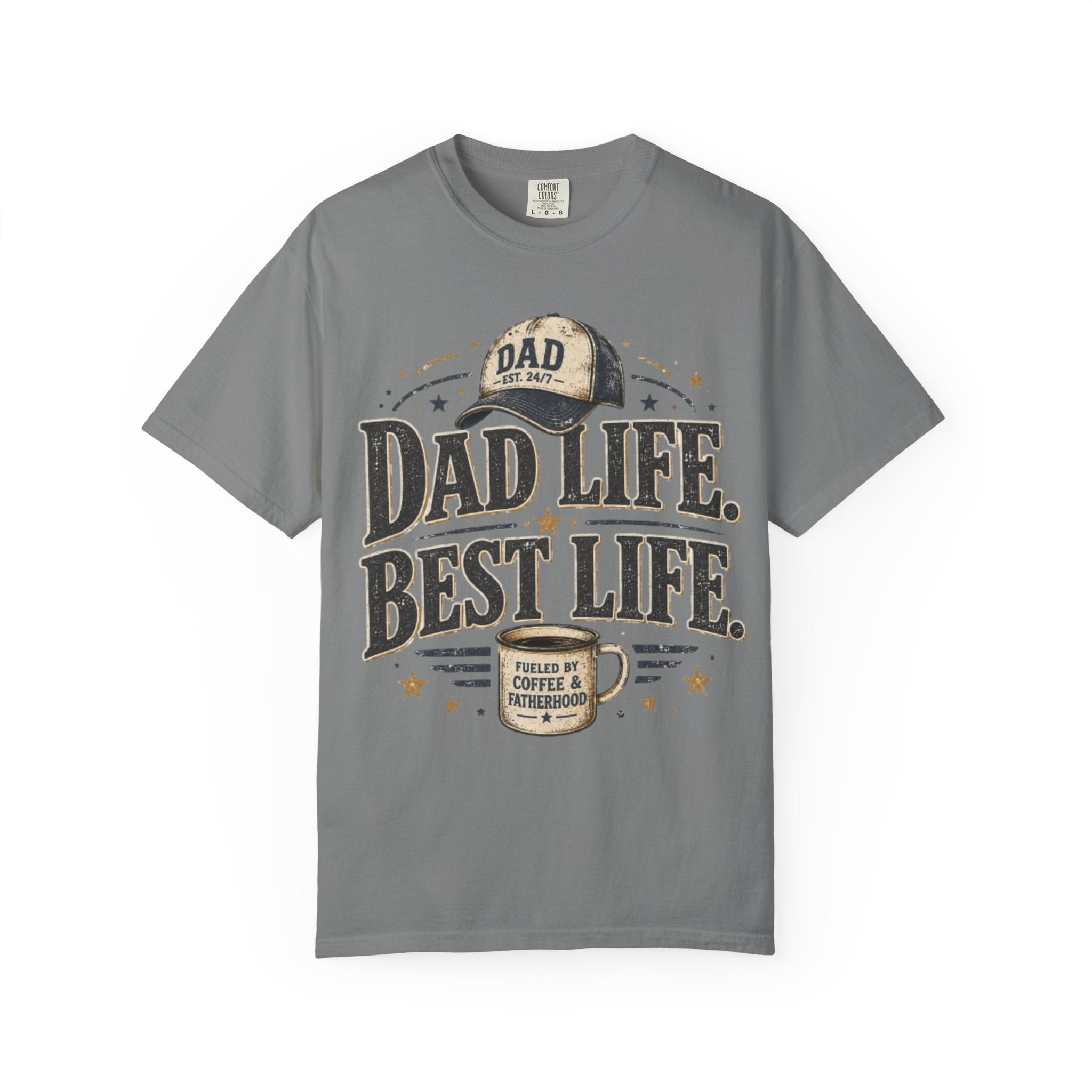 Dad Life Best Life T-Shirt — Coffee & Fatherhood Graphic Tee