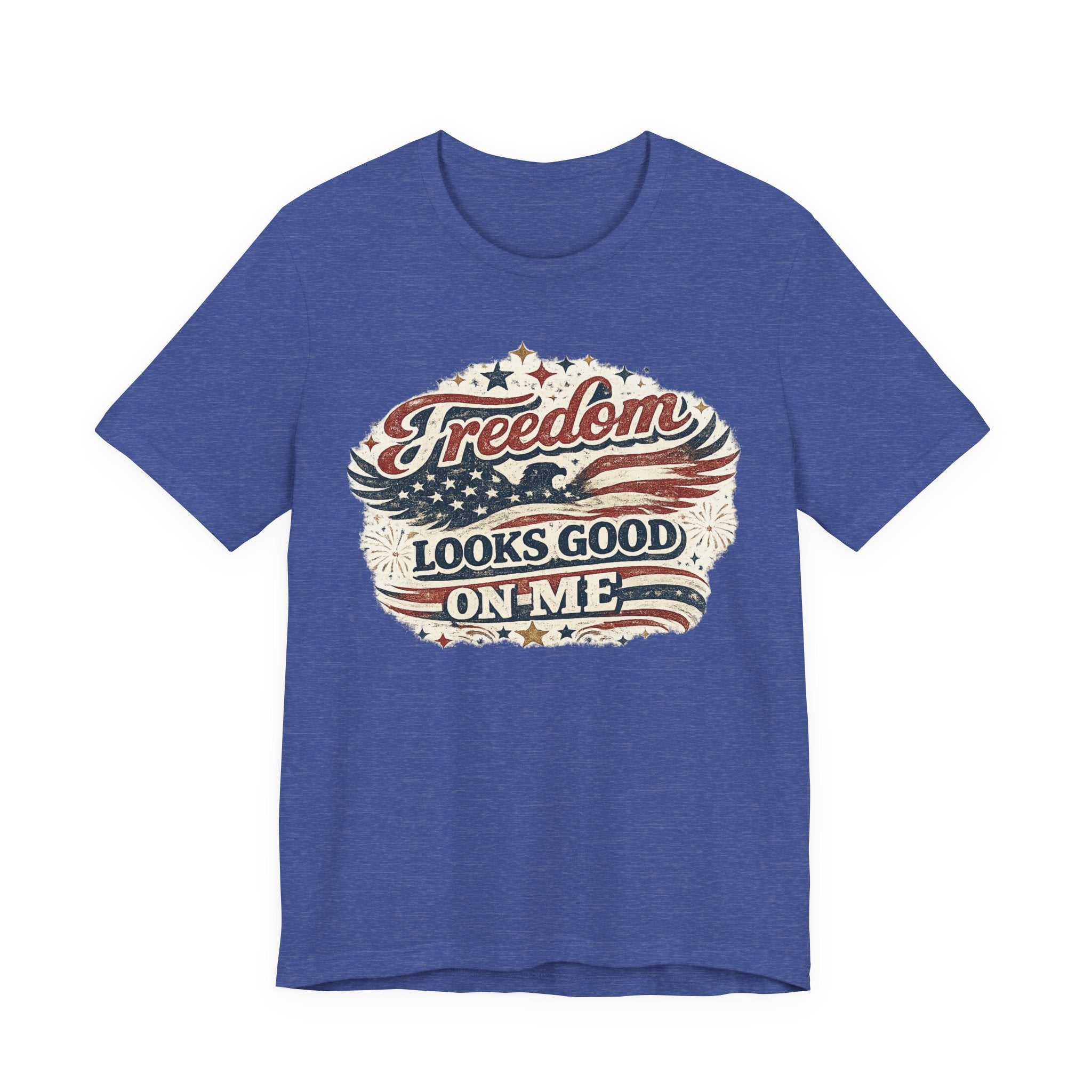 Freedom Looks Good On Me T‑Shirt