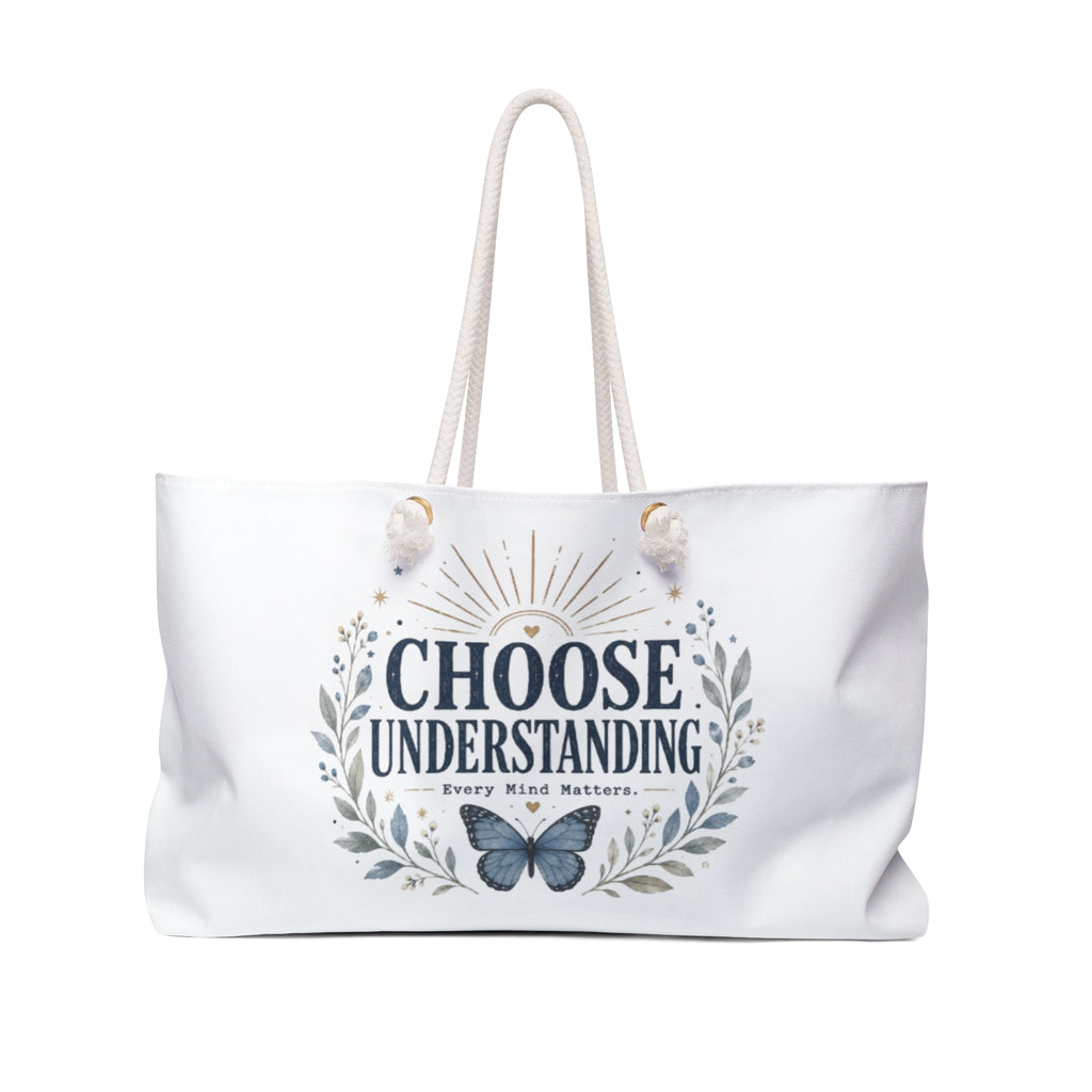 Weekender Bag — "Choose Understanding" Inspirational Travel Tote