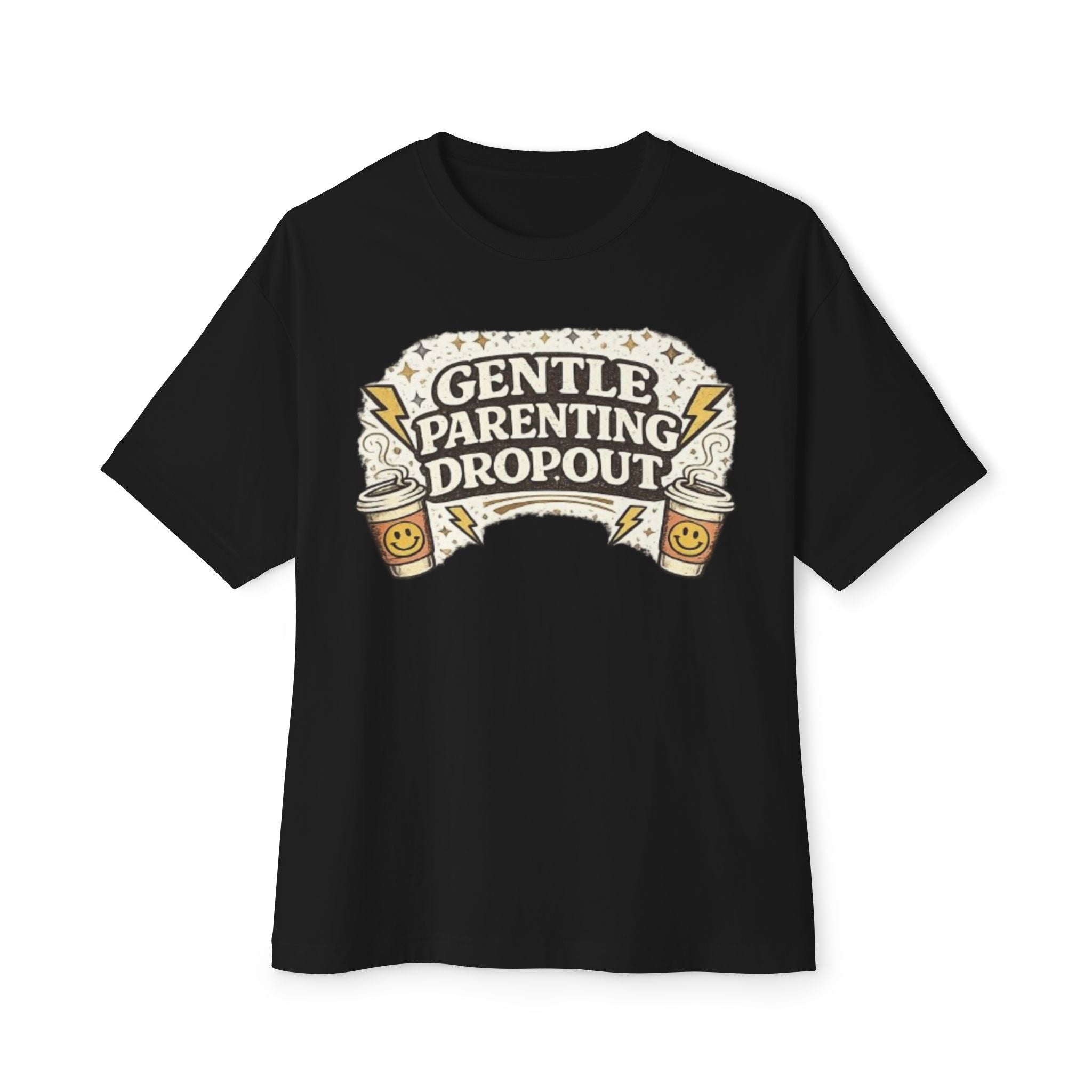 Gentle Parenting Dropout Tee — Funny Parenting Graphic T‑Shirt