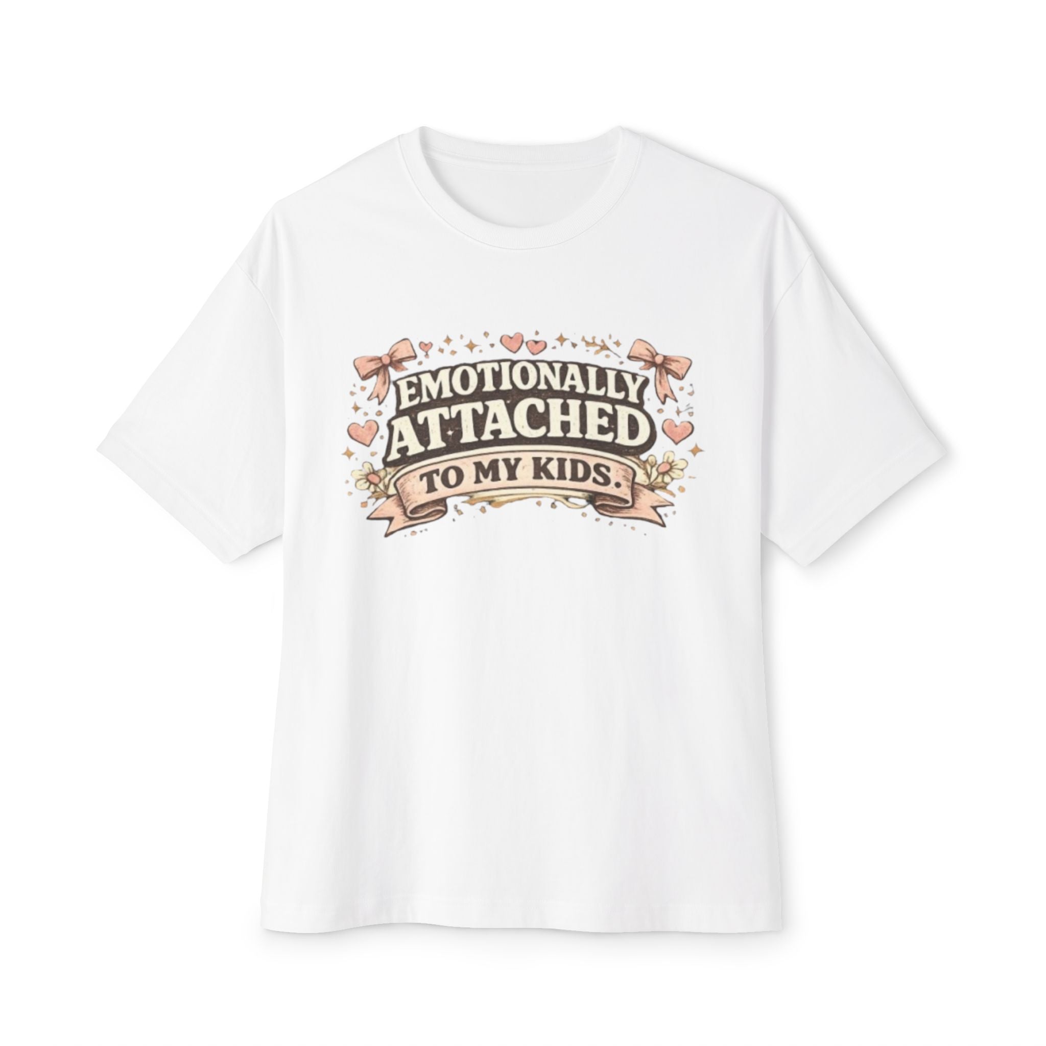 Emotionally Attached To My Kids T‑Shirt