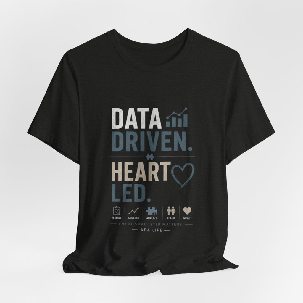 Data Driven, Heart Led T-Shirt — Inspirational Tech & Leadership Tee