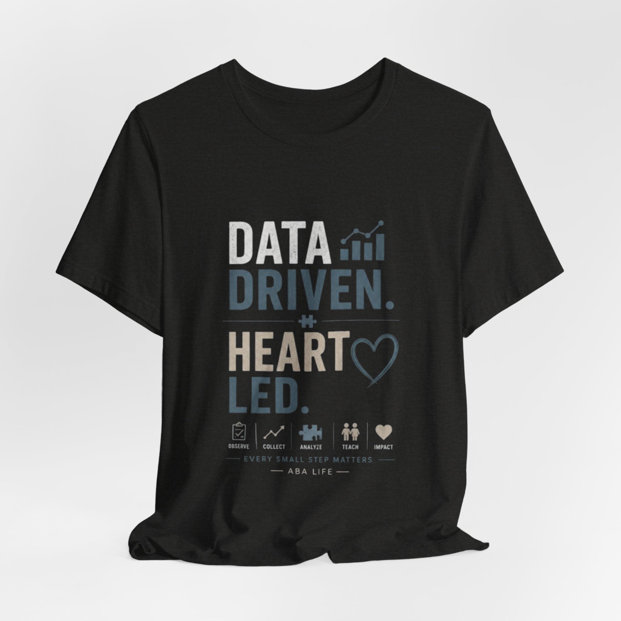 Data Driven, Heart Led T-Shirt — Inspirational Tech & Leadership Tee