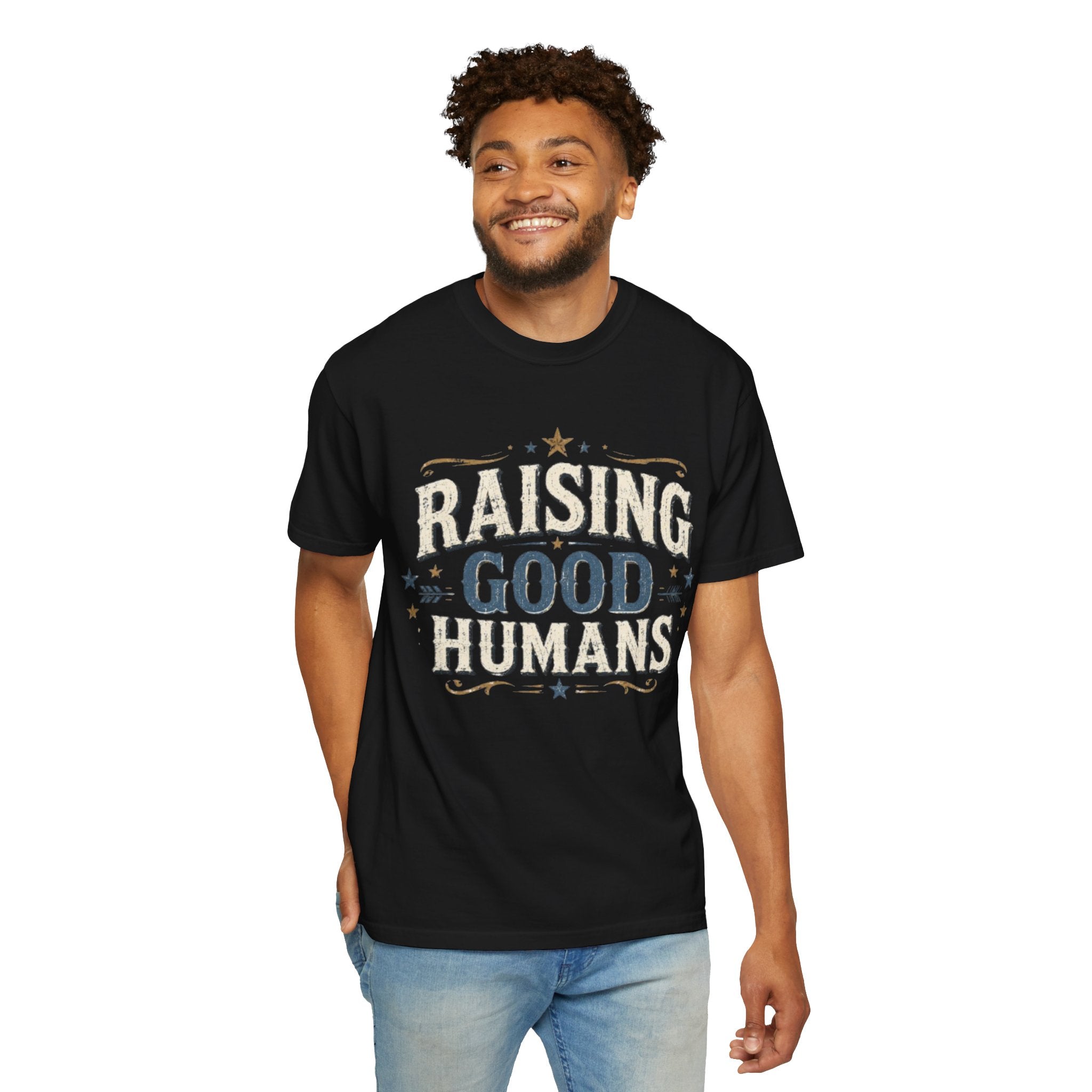 Raising Good Humans T-Shirt — Parent & Teacher Inspirational Tee