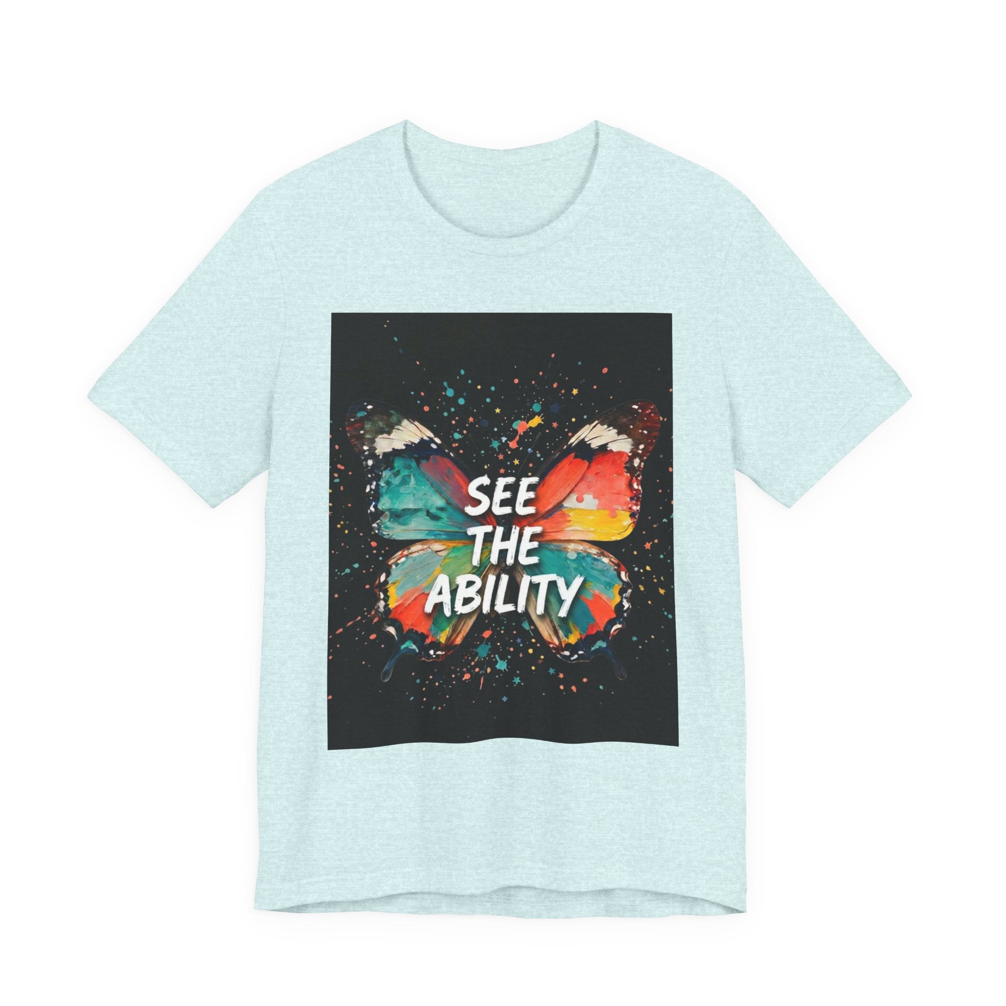 See The Ability Butterfly T-Shirt