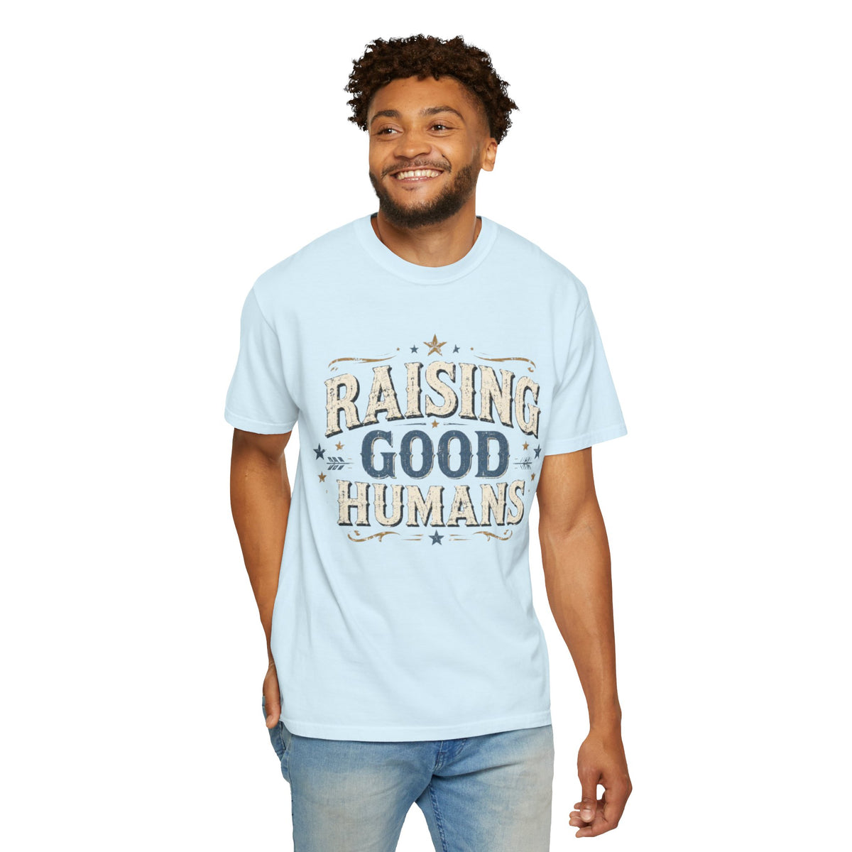 Raising Good Humans T-Shirt — Parent & Teacher Inspirational Tee