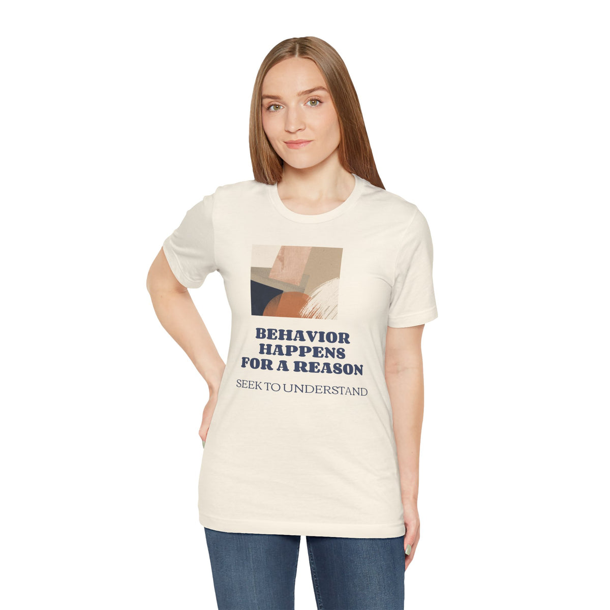 Behavior Happens For A Reason Tee — Seek to Understand Inspirational Graphic T-Shirt