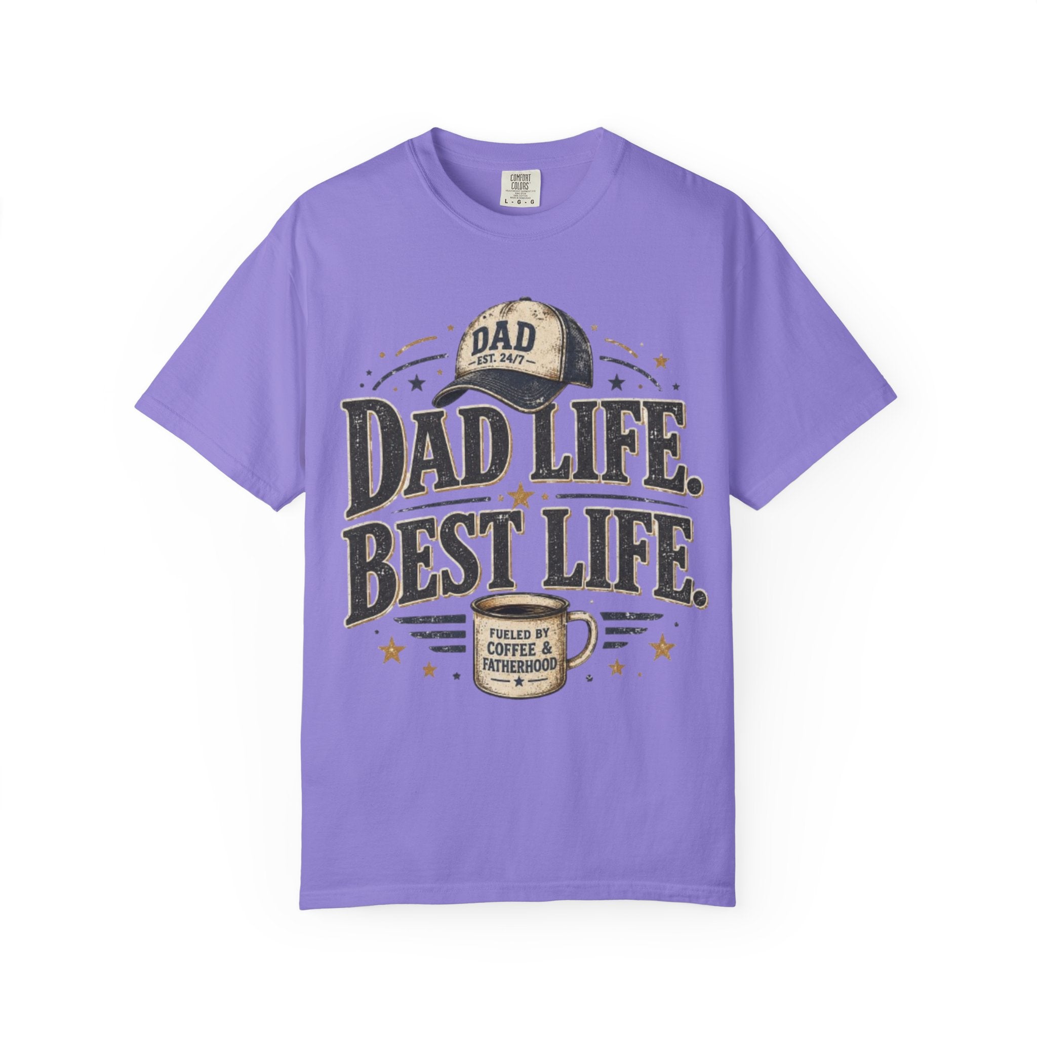 Dad Life Best Life T-Shirt — Coffee & Fatherhood Graphic Tee